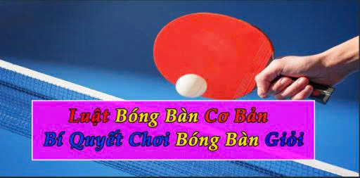 Bóng bàn là gi ? luật chơi